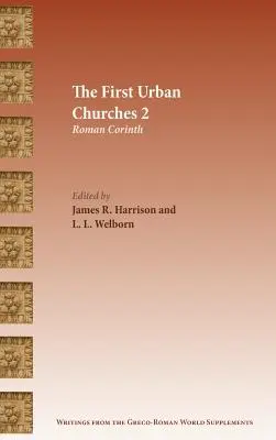 Primeras iglesias urbanas 2: Corinto romana - The First Urban Churches 2: Roman Corinth