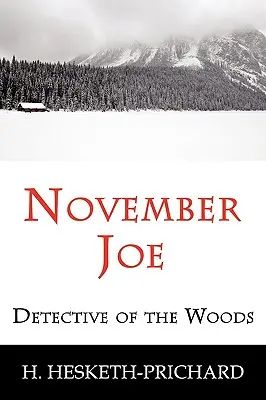 November Joe: Detective de los bosques (Misterio clásico) - November Joe: Detective of the Woods (Mystery Classic)