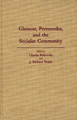 Glasnost, perestroika y la comunidad socialista - Glasnost, Perestroika, and the Socialist Community