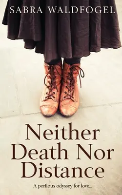 Ni la muerte ni la distancia - Neither Death Nor Distance