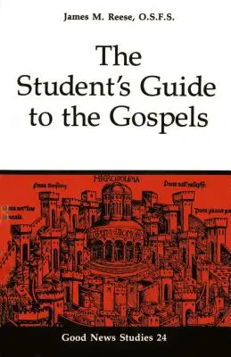 Guía del estudiante sobre los Evangelios: Volumen 24 - The Student's Guide to the Gospels: Volume 24