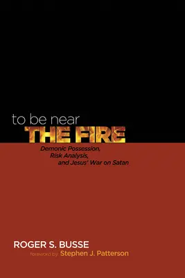 Estar cerca del fuego - To Be Near the Fire
