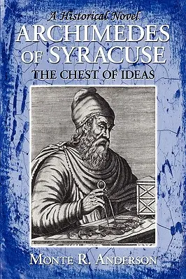 Arquímedes de Siracusa: El cofre de las ideas - Archimedes of Syracuse: The Chest of Ideas