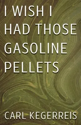 Ojalá tuviera esas pastillas de gasolina - I Wish I Had Those Gasoline Pellets