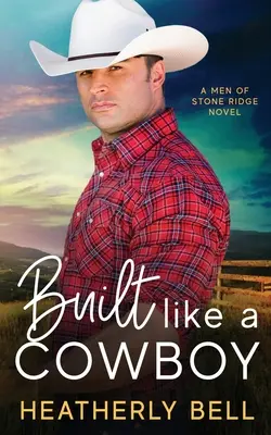 Built like a Cowboy Romance de matrimonio de conveniencia - Built like a Cowboy: Marriage of convenience romance