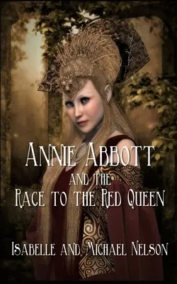 Annie Abbott y la carrera hacia la Reina Roja - Annie Abbott and the Race to the Red Queen