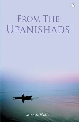 De los Upanishads - From the Upanishads