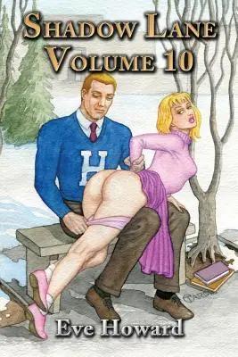 Shadow Lane Volumen 10: Las aventuras de Amanda Sands con los azotes - Shadow Lane Volume 10: The Spanking Adventures of Amanda Sands