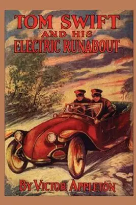 5 Tom Swift y su Runabout eléctrico - 5 Tom Swift and his Electric Runabout