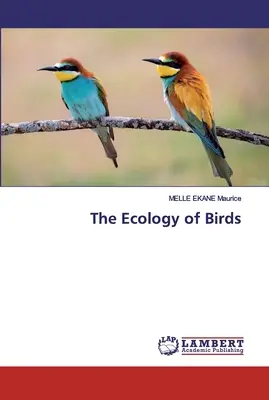 La ecología de las aves - The Ecology of Birds