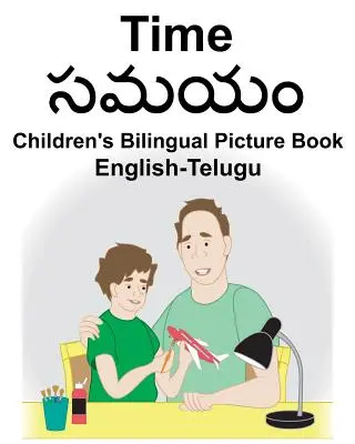 English-Telugu Time Libro bilingüe infantil ilustrado - English-Telugu Time Children's Bilingual Picture Book