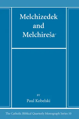 Melquisedec y Melchiresaᶜ - Melchizedek and Melchiresaᶜ