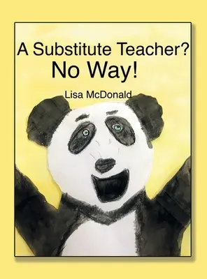 ¿Profesor sustituto? ¡Ni hablar! - A Substitute Teacher?: No Way!