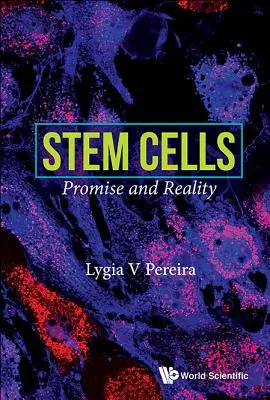 Células madre: Promesa y realidad - Stem Cells: Promise and Reality