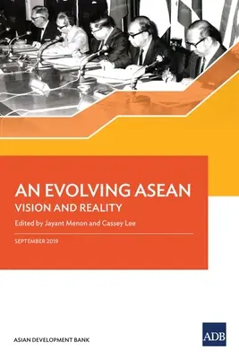 Una ASEAN en evolución: visión y realidad - An Evolving ASEAN: Vision and Reality