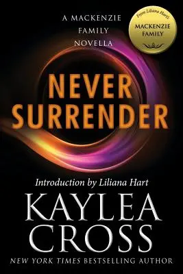 Never Surrender: Una novela de la familia MacKenzie - Never Surrender: A MacKenzie Family Novella