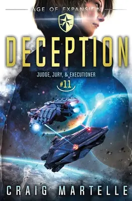 Deception: Un thriller legal de aventuras y ópera espacial - Deception: A Space Opera Adventure Legal Thriller