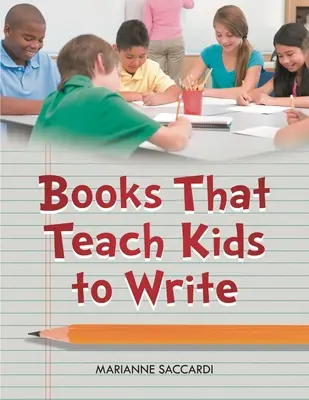 Libros que ensean a escribir a los nios - Books That Teach Kids to Write