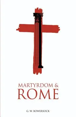 Martirio y Roma - Martyrdom and Rome