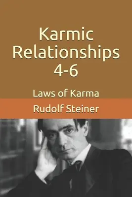 Relaciones kármicas 4-6: Las leyes del karma - Karmic Relationships 4-6: Laws of Karma