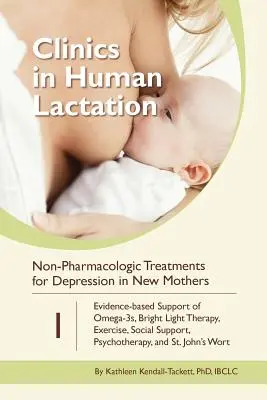 Tratamientos no farmacológicos de la depresión en madres recientes: Evidence-based Support of Omega-3s, Bright Light Therapy, Exercise, Social Support, Psycho - Non-Pharmacologic Treatments for Depression in New Mothers: Evidence-based Support of Omega-3s, Bright Light Therapy, Exercise, Social Support, Psycho