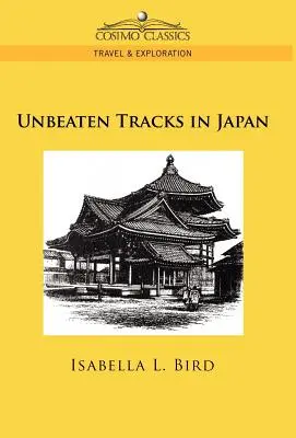 Los caminos de Japón - Unbeaten Tracks in Japan