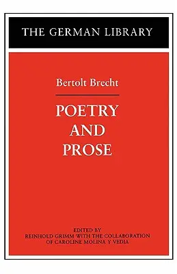 Poesía y prosa: Bertolt Brecht - Poetry and Prose: Bertolt Brecht