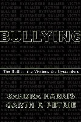 Bullying: Los acosadores, las víctimas y los espectadores - Bullying: The Bullies, the Victims, the Bystanders