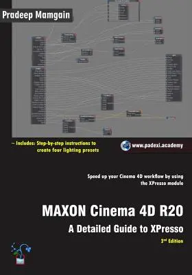 MAXON Cinema 4D R20: Guía detallada de XPresso - MAXON Cinema 4D R20: A Detailed Guide to XPresso