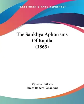 Los Aforismos Sankhya de Kapila (1865) - The Sankhya Aphorisms Of Kapila (1865)
