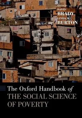 The Oxford Handbook of the Social Science of Poverty (El manual Oxford de las ciencias sociales de la pobreza) - The Oxford Handbook of the Social Science of Poverty