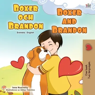 Boxer y Brandon (Libro Infantil Bilingüe Sueco Inglés) - Boxer and Brandon (Swedish English Bilingual Children's Book)