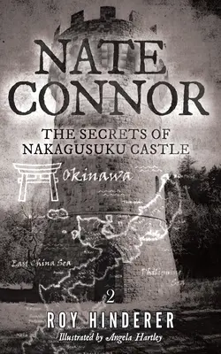 Nate Connor: Los secretos del castillo de Nakagusuku - Nate Connor: The Secrets of Nakagusuku Castle