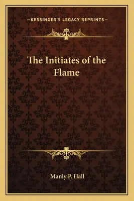 Los Iniciados de la Llama - The Initiates of the Flame