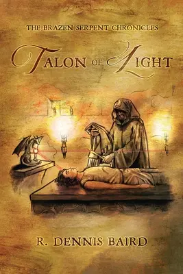 Crónicas de la serpiente de bronce: Talón de Luz - The Brazen Serpent Chronicles: Talon of Light