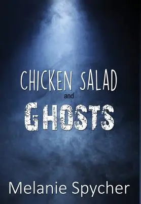 Ensalada De Pollo Y Fantasmas - Chicken Salad and Ghosts