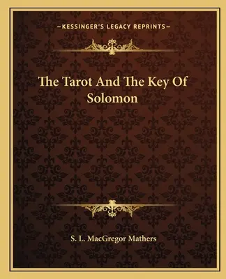 El Tarot y la Llave de Salomón - The Tarot And The Key Of Solomon