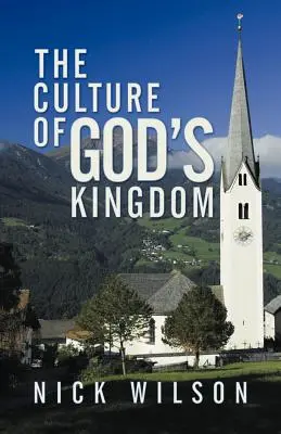 La cultura del Reino de Dios: Estudios sobre las Bienaventuranzas - The Culture of God's Kingdom: Studies of the Beatitudes