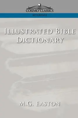 Diccionario bíblico ilustrado - Illustrated Bible Dictionary