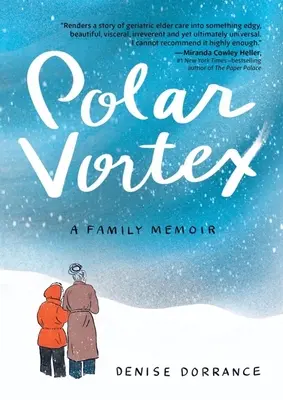 Vórtice polar: A Family Memoir - Polar Vortex: A Family Memoir
