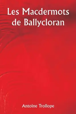 Los Macdermots de Ballycloran - The Macdermots of Ballycloran