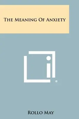 El significado de la ansiedad - The Meaning Of Anxiety