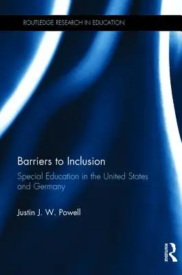 Barreras a la inclusión: La educación especial en Estados Unidos y Alemania - Barriers to Inclusion: Special Education in the United States and Germany