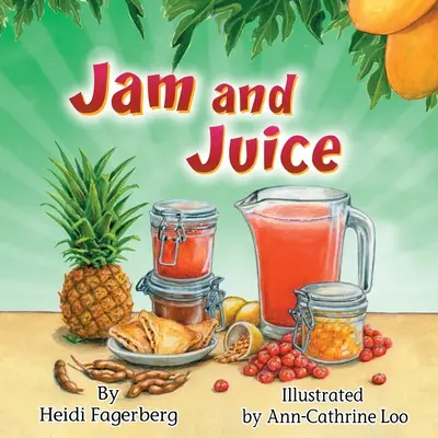 Mermelada y zumo - Jam and Juice