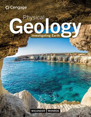 Geología física: Investigando la Tierra - Physical Geology: Investigating Earth