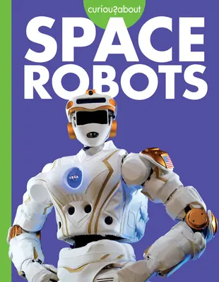 Curiosidad por los robots espaciales - Curious about Space Robots