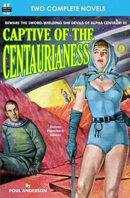 La cautiva de la centauria & Una princesa de Marte - Captive of the Centaurianess & A Princess of Mars