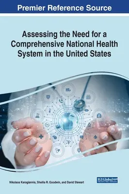 Evaluación de la necesidad de un sistema nacional de salud integral en Estados Unidos - Assessing the Need for a Comprehensive National Health System in the United States