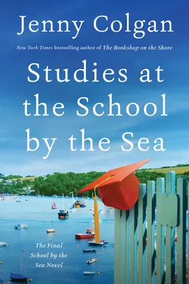 Estudios en la Escuela del Mar: La cuarta novela de la Escuela del Mar - Studies at the School by the Sea: The Fourth School by the Sea Novel