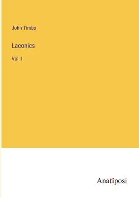 Lacónica: Tomo I - Laconics: Vol. I